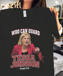 Who Can Guard Tessa Johnson Shirt – Kim Mulkey LSU Basketball Fan Tee