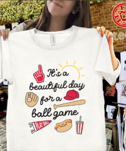 Beautiful Day for a Ball Game Shirt – Let’s Go Baseball Tee