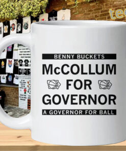 Benny Buckets McCollum For Governor Shirt – Funny Basketball Mug