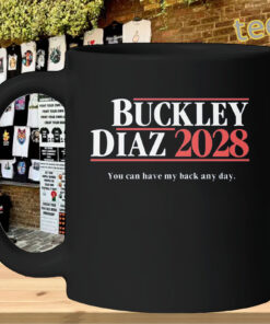 Buckley Diaz 2028 You Can Have My Black Any Day Shirt – Fan Gear Mug