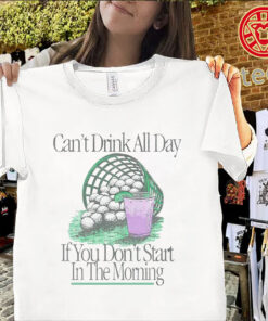 Can't Drink All Day Golf Bucket Tee – Morning Starter Graphic Shirt