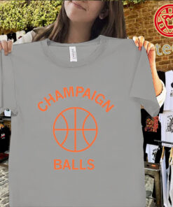 Champaign Balls Shirt – Funny Illinois Basketball