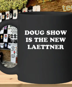 Doug Shows Is The New Laettner Shirt – Funny Basketball Fan Graphic TeeMug