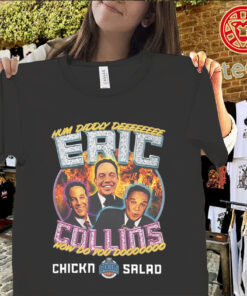 Eric Collins Chickn Salad Uniex Shirt