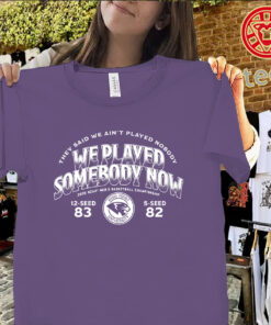 High Point Panthers Shirt – We Played Somebody March Madness 2026 Tee