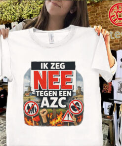 Ik Zeg Nee Tegen AZC Classic Shirt