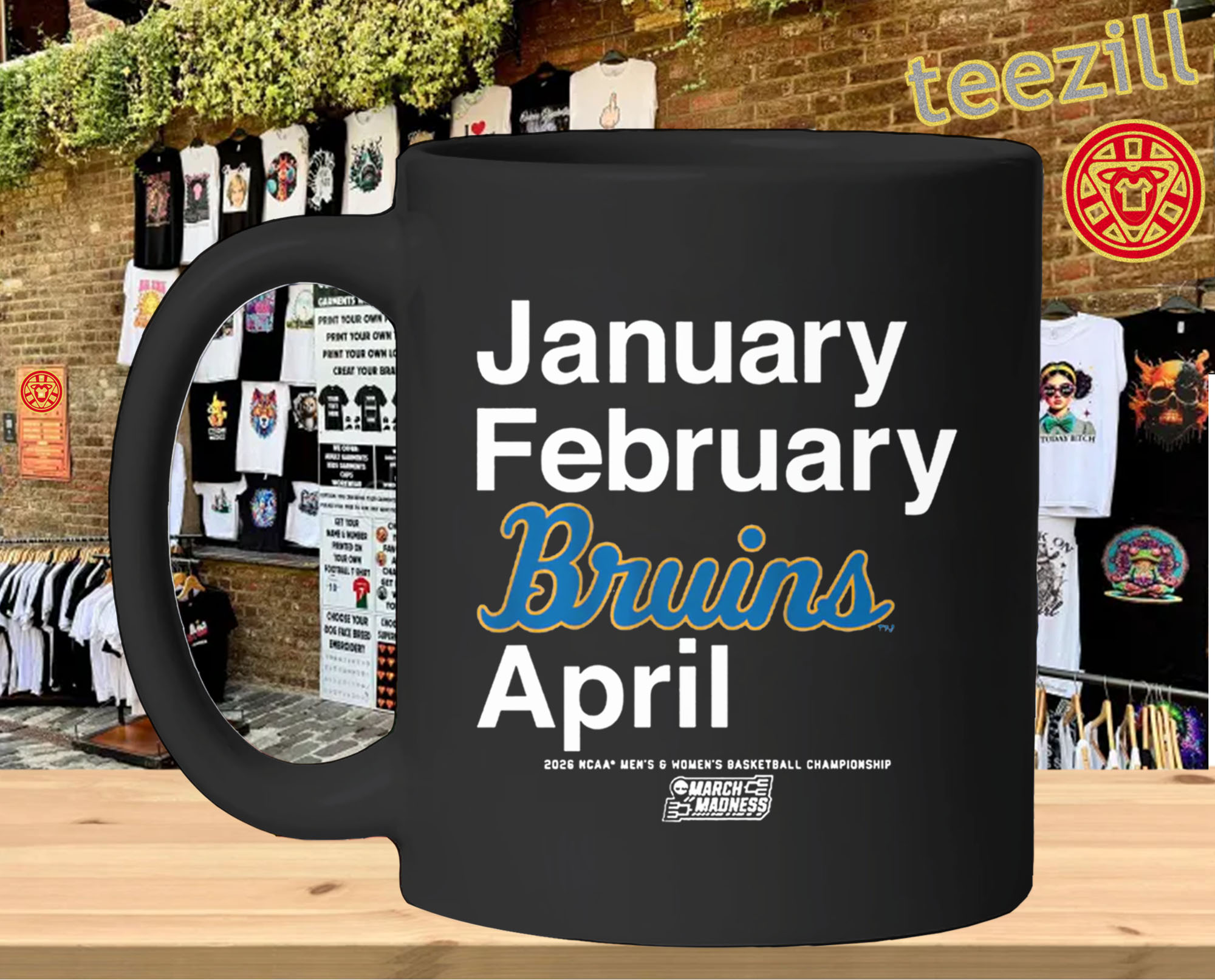 January February Bruins April Shirt – UCLA Bruins March Madness 2026 TeeMug Design