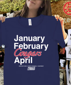 January February Cougars April Shirt – Houston Cougars March Madness 2026 Tee Uniex Shirt