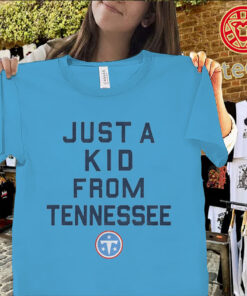 Just a Kid From Tennessee Titans Youth Uniex Shirt