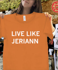 Live Like Jeriann Inspirational Graphic Tee