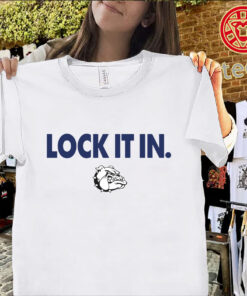 Lock It In Gonzaga Bulldogs Shirt – Gonzaga Basketball Fan Tee