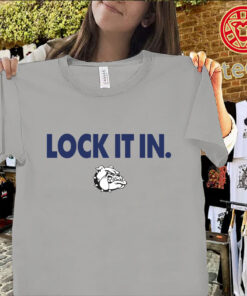 Lock It In Gonzaga Bulldogs Shirt – Gonzaga Basketball Fan Tees