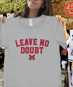 Miami OH Basketball Shirt – Leave No Doubt RedHawks Tee Uniex Shirt