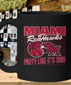 Miami OH Basketball Shirt – Party Like It’s 1999 RedHawks Tee Mug Design