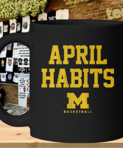 Michigan Basketball April Habits mug-design