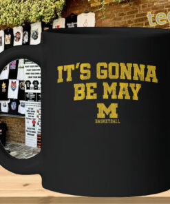 Michigan Basketball It’s Gonna Be May Shirt-mug-design