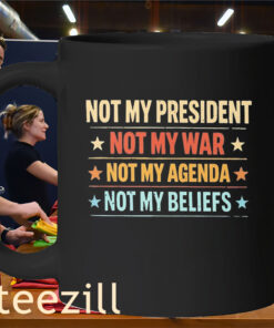 Not My President Statement Shirt – Civic Voice Graphic Tee Mug