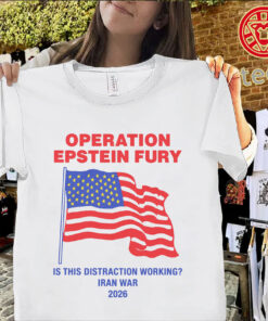 Operation Epstein Fury Is This Distraction Working Tee – Statement Quote Shirt