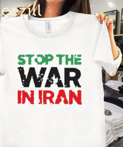 Stop War in Iran Peace Shirt – Anti-War Unity Graphic Tee