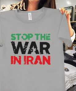 Stop War in Iran Peace Shirt – Anti-War Unity Graphic Tees