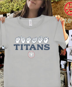 Tennessee Titans ASL Deaf Awareness Classic Shirt