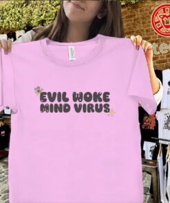 Vivian Wilson Evil Woke Mind Virus Shirt – Bold Statement Tee
