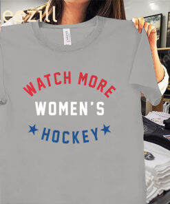 Watch More Women’s Hockey Shirt – American Women’s Hockey Tee