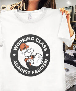 Working Class Against Fascism Shirt – Bold Political Statement Tee