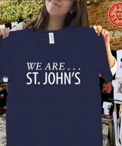 St Johns basketball We Are fan shirt for college basketball fans