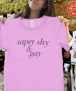 Super shy and gay shirt funny LGBTQ pride tee for self expression and humor
