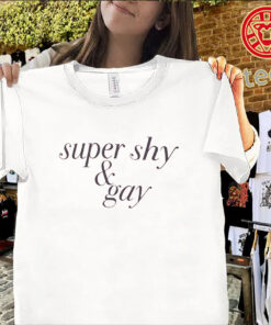 Super shy and gay shirt funny LGBTQ pride tee
