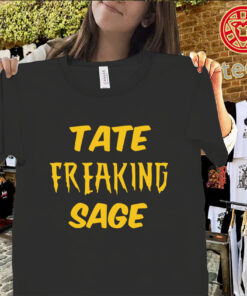 Tate Freaking Sage shirt funny Andrew Tate fan tee internet personality humor