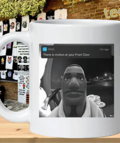 Theres motion at your front door funny gaming meme mug