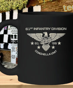 61st Infantry Division Coachella Unite mug-design