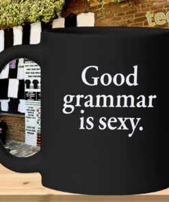 Good Grammar Is Sexy mug-design