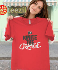 Ignite The Orange Shirt – Philadelphia Flyers Fan Tees