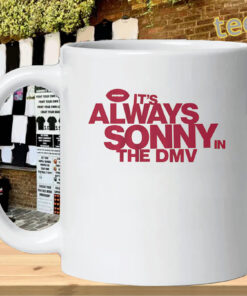 It's Always Sonny in the DMV mug-design
