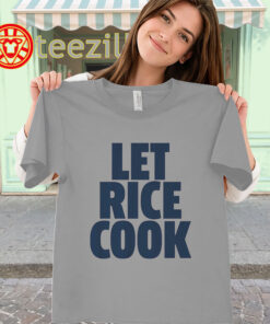 Let Rice Cook Shirt – Let Ben Rice Cook Fans Gears