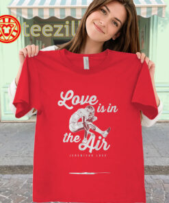 Love Is In The Air Shirt – Arizona Jeremiyah Love Football Tee