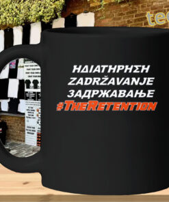 The Retention Mug Quote Tee