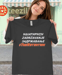 The Retention Shirt – Greek Slavic Quote Tee classic