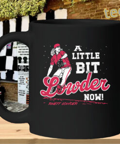 A Little Bit Lowder Now mug-design