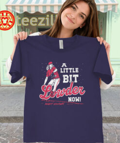 A Little Bit Lowder Now women-classic