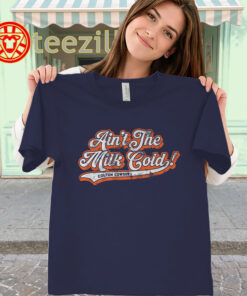 Ain't The Milk Cold Tee - Colton Cowser Baltimore Baseball Shirt-classic