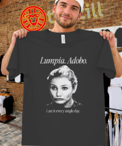 Cameron Diaz Lumpia Adobo Shirt men-unisex