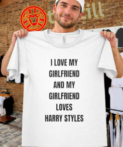 Harry Styles Shirt – My Girlfriend Loves Harry
