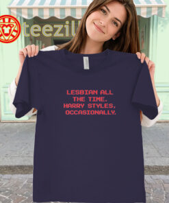 Lesbian All The Time Shirt Meme women-classic