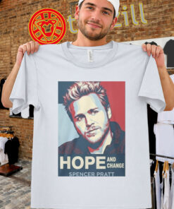 Spencer Pratt Hope And Change Shirt – Viral Meme Tee