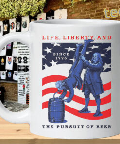 The Pursuit of Beer – Life Liberty Since 1776 mug