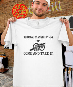 Thomas Massie KY-04 Come And Take It Shirt – Liberty Quote